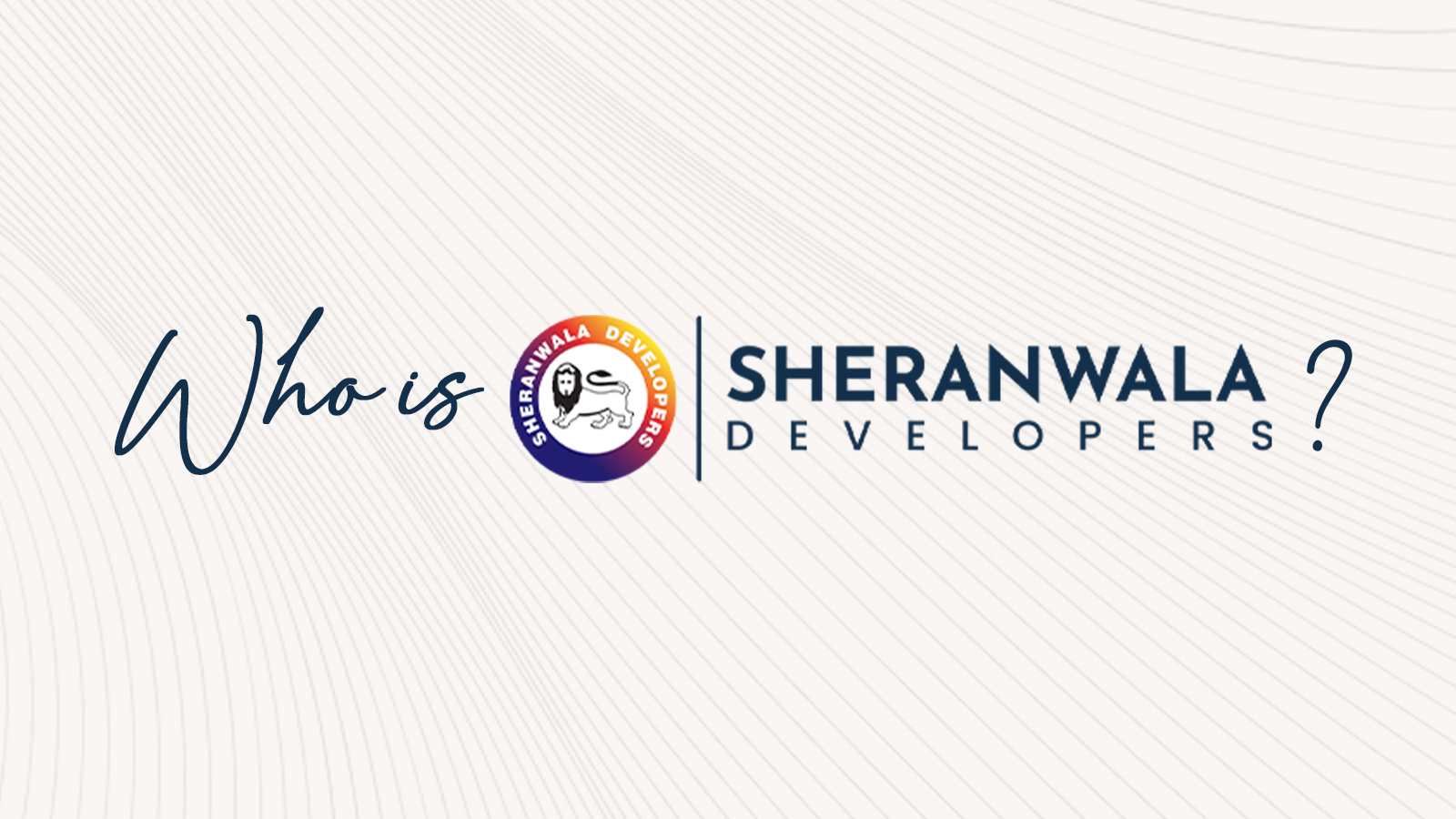 Who Is Sheranwala Developers?